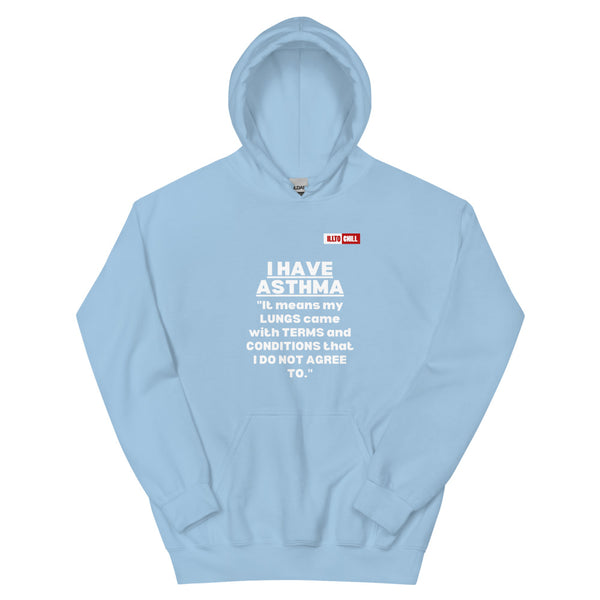 Light Blue Hoodie Front 1 - ILLTOCHILL I have Asthma pun quote, Asthma awareness Gift Unisex Hoodie.