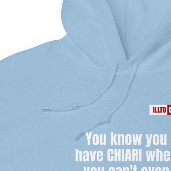Light Blue Hoodie Detail 1 - ILLTOCHILL CM Chiari Malformation struggles quote gift Unisex Hoodie.