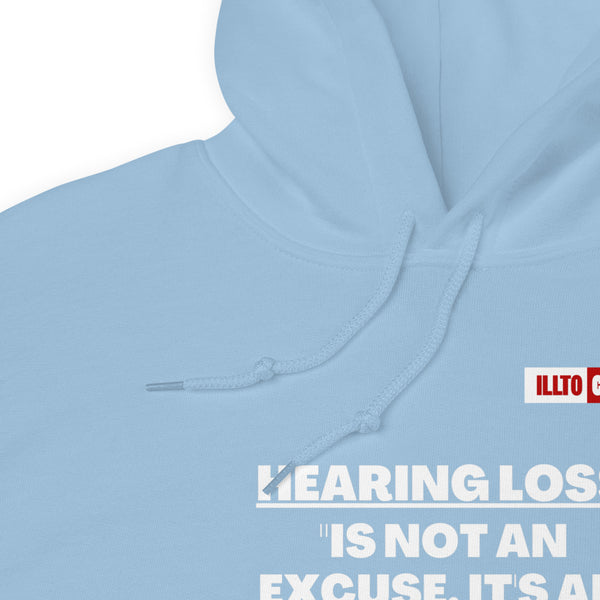 Light Blue Hoodie Detail 1 - ILLTOCHILL 'Hearing loss is not an excuse' hard of hearing awareness gift Unisex Hoodie.