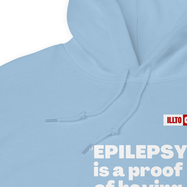 Light Blue Hoodie Detail 1 - ILLTOCHILL 'Epilepsy is a proof of having a brain' sarcastic epilepsy awareness gift Unisex Hoodie.