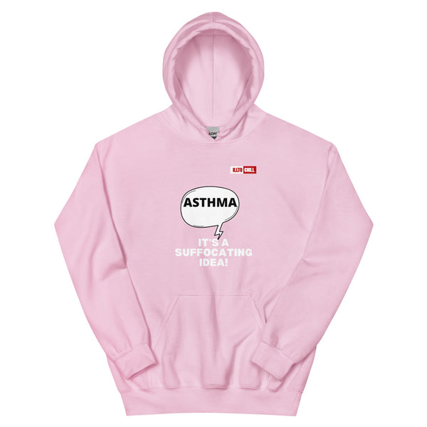 Light Pink Hoodie Front 1 - ILLTOCHILL Asthma awareness 'It is a suffocating idea' asthma sarcastic gift Unisex Hoodie