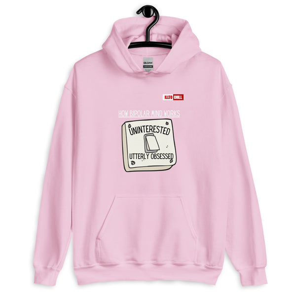 Light Pink Hoodie Front 2 - ILLTOCHILL Bipolar disorder awareness 'How bipolar mind works' sarcastic gift Unisex Hoodie