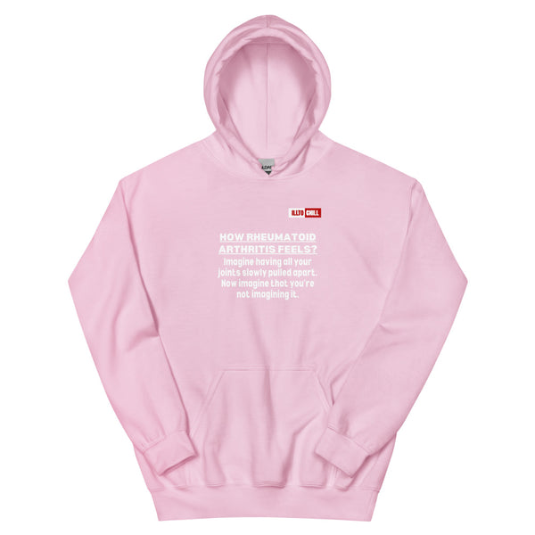 Light Pink Hoodie Front 1 - ILLTOCHILL 'How Rheumatoid Arthritis Feels' RA Arthritis awareness gift Unisex Hoodie.