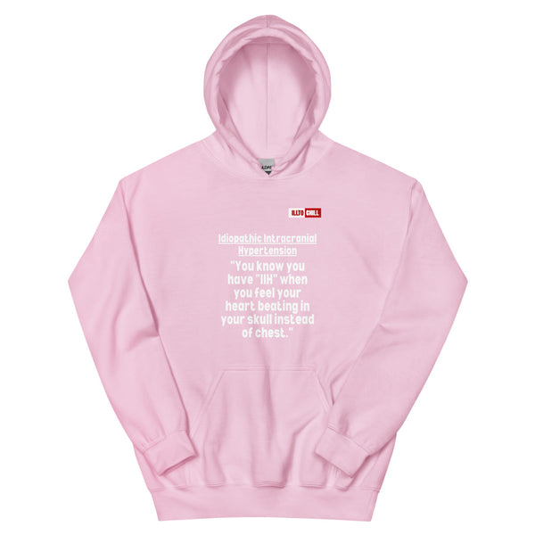 Light Pink Hoodie Front 1 - ILLTOCHILL Idiopathic intracranial hypertension feels like 'Heart beating in skull' IIH awareness gift Unisex Hoodie.