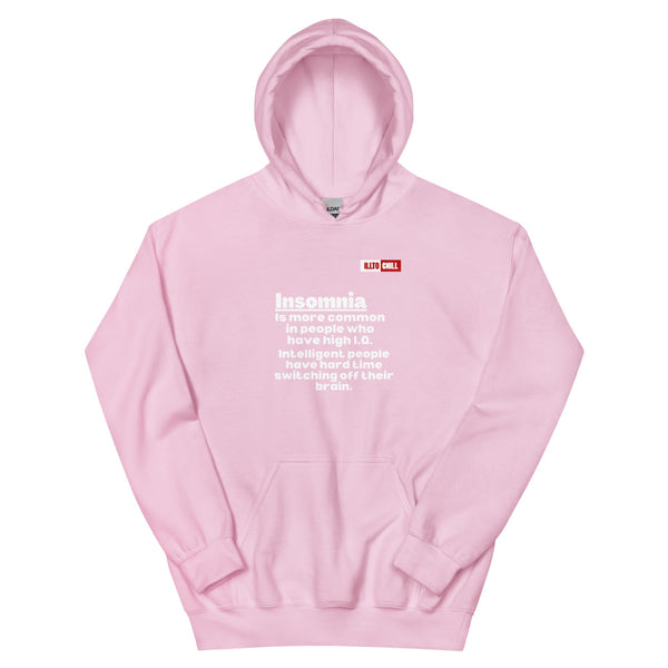 Light Pink Hoodie Front 1 - ILLTOCHILL 'Insomnia is common in high IQ people' sarcastic insomnia awareness gift Unisex Hoodie.