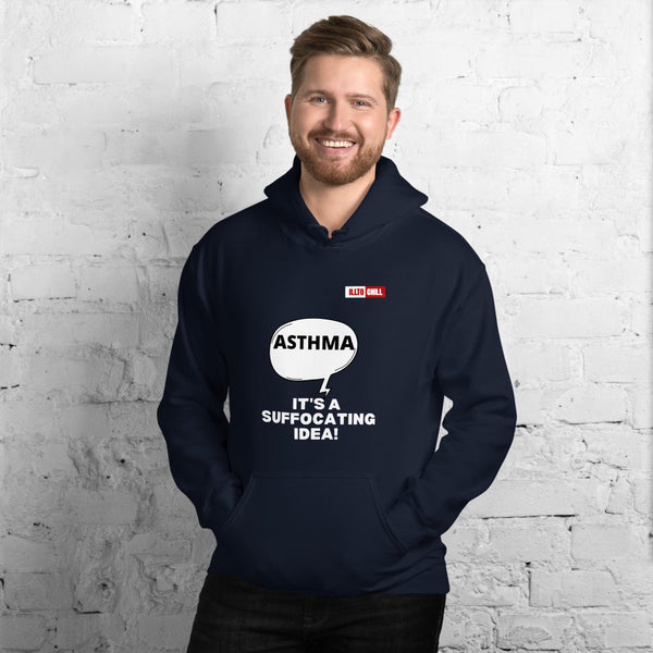 Navy Hoodie Front 3 - ILLTOCHILL Asthma awareness 'It is a suffocating idea' asthma sarcastic gift Unisex Hoodie