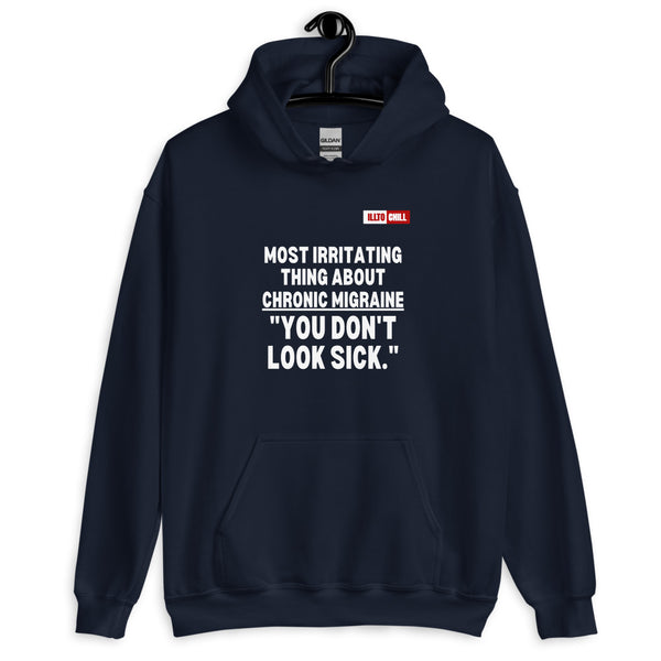 Navy Hoodie Front 2 - ILLTOCHILL Chronic migraine, Irritating thing 'You dont look sick' migraine awareness gift Unisex Hoodie.