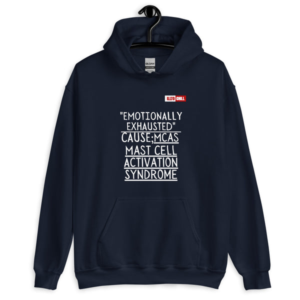 Navy Hoodie Front 2 - ILLTOCHILL Mast Cell Activation Syndrome awareness 'Emotionally Exhausted by MCAS' gift Unisex Hoodie.