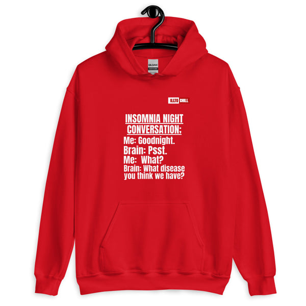 Red Hoodie Front 2 - ILLTOCHILL 'Insomnia Night funny conversation' Insomnia awareness gift Unisex Hoodie.
