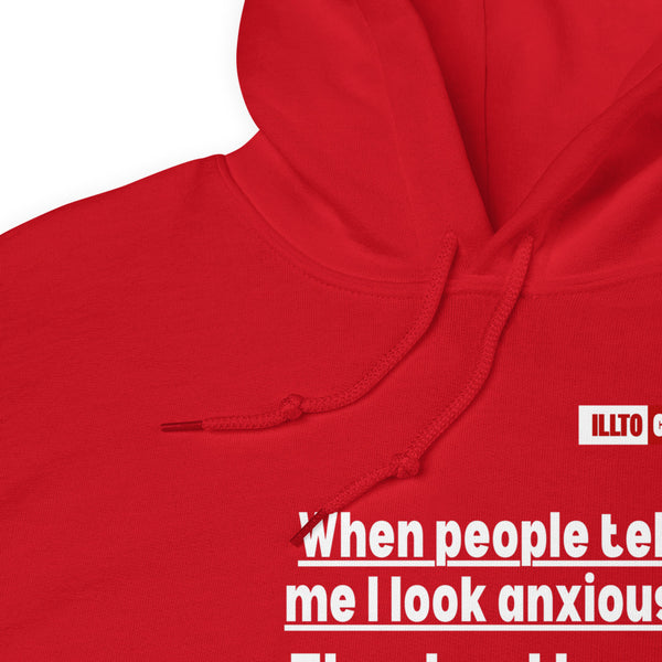 Red Hoodie Detail 1 - ILLTOCHILL If I look anxious, that's because I have Anxiety awareness gift Unisex Hoodie.