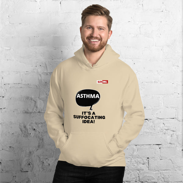 Sand Hoodie Front 3 - ILLTOCHILL Asthma awareness 'It is a suffocating idea' asthma sarcastic gift Unisex Hoodie