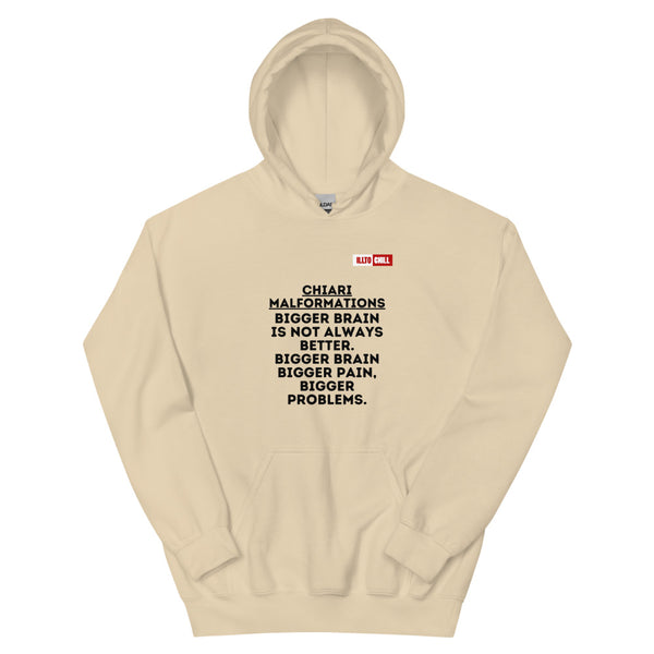 Sand Hoodie Front 1 - ILLTOCHILL CM Chiari Malformation 'Bigger brain Bigger problem' Gift Unisex Hoodie.