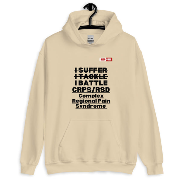 Sand Hoodie Front 2 - ILLTOCHILL Complex regional pain syndrome awareness 'I battle CRPS' support gift Unisex Hoodie.