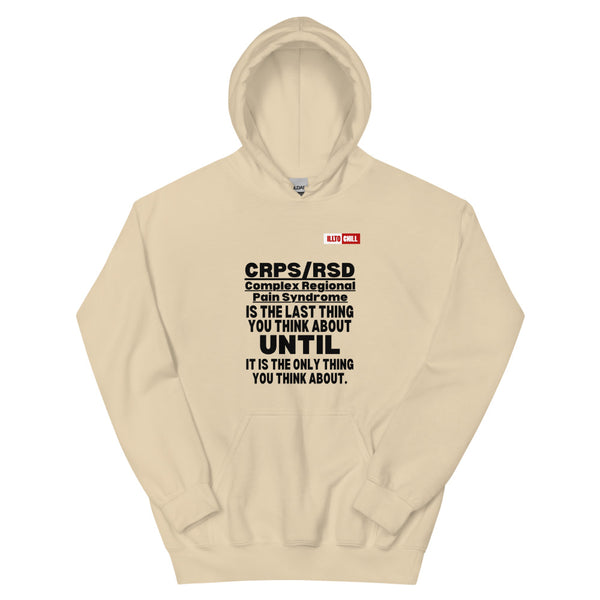 Sand Hoodie Front 1 - ILLTOCHILL Complex Regional Pain Syndrome 'Last thing to think about' crps awareness Unisex Hoodie.