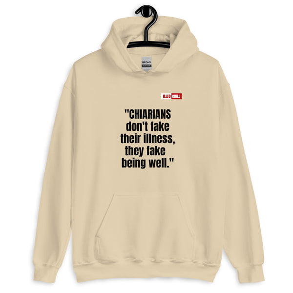 Sand Hoodie Front 2 - ILLTOCHILL CM Chiari Malformation Awareness, 'Chiarians dont fake their illnes' Gift Unisex Hoodie.