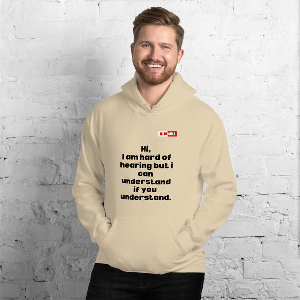 Sand Hoodie Front 3 - ILLTOCHILL Hard of hearing understanding and support gift hearing impaired awareness Unisex Hoodie.