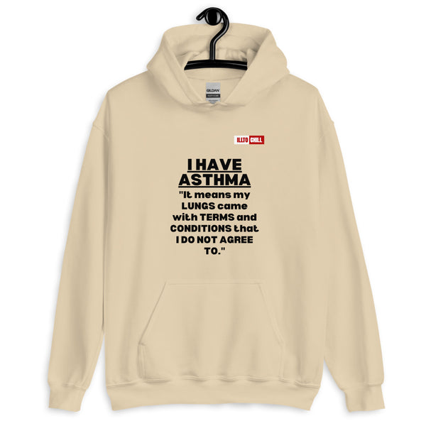Sand Hoodie Front 2 - ILLTOCHILL I have Asthma pun quote, Asthma awareness Gift Unisex Hoodie.