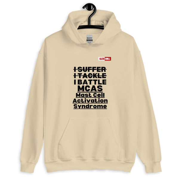 Sand Hoodie Front 2 - ILLTOCHILL Mast cell activation syndrome 'I Battle MCAS' awareness gift Unisex Hoodie.
