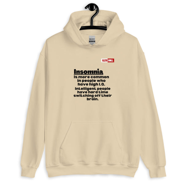 Sand Hoodie Front 2 - ILLTOCHILL 'Insomnia is common in high IQ people' sarcastic insomnia awareness gift Unisex Hoodie.