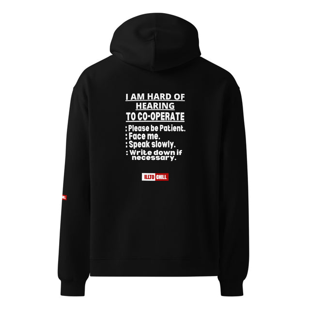 Hard of Hearing Unisex Oversized Hoodie for HOH Adults and Allies | ILLTOCHILL