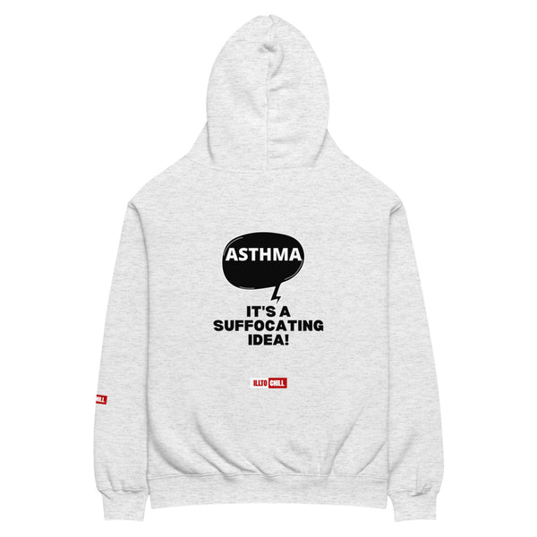 ILLTOCHILL Asthma Hoodie
