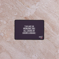 ILLTOCHILL Crohn's Desk_Mat