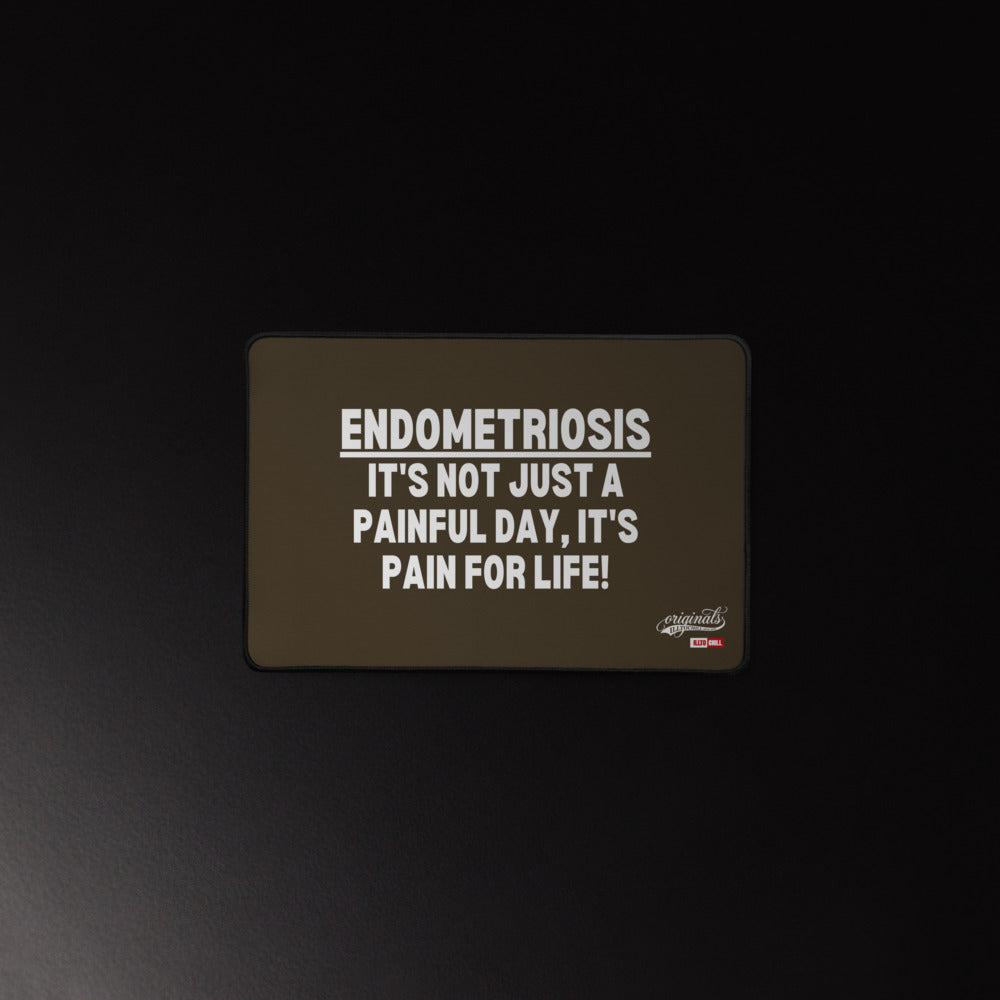 ILLTOCHILL Endometriosis Desk_Mat