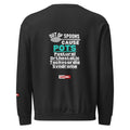 ILLTOCHILL POTS Sweatshirt