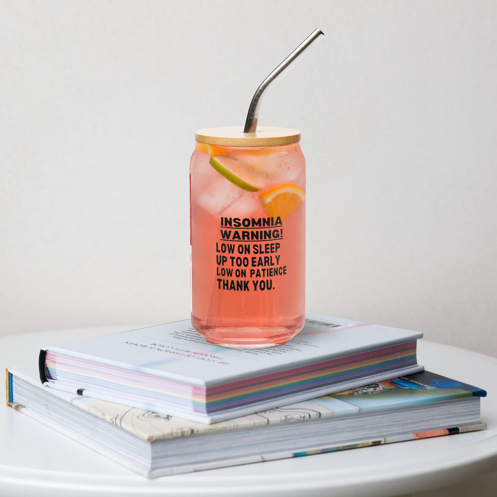 ILLTOCHILL Insomnia warning low on sleep sarcastic insomnia gift Can-Shaped Glass.