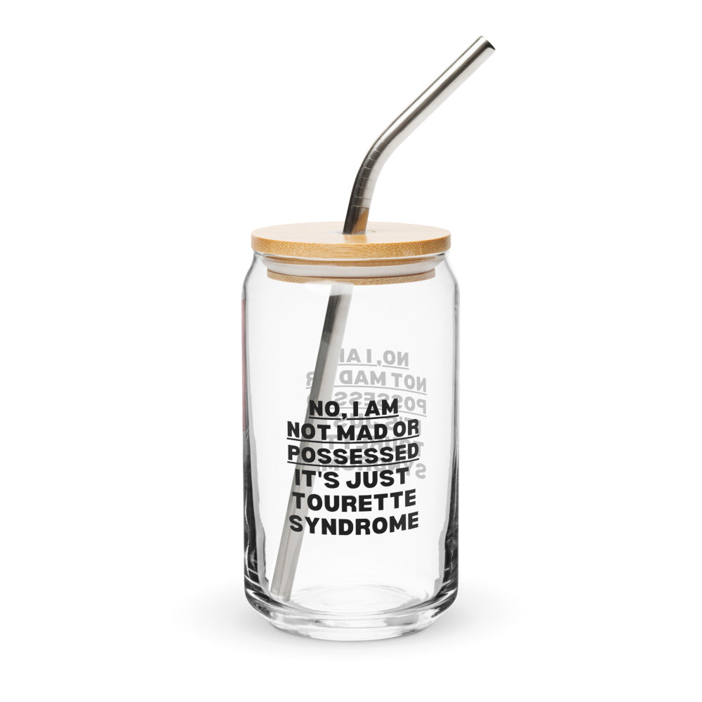 ILLTOCHILL I have Tourette syndrome Not Mad or Possessed Tourette awareness gift Can-Shaped Glass.