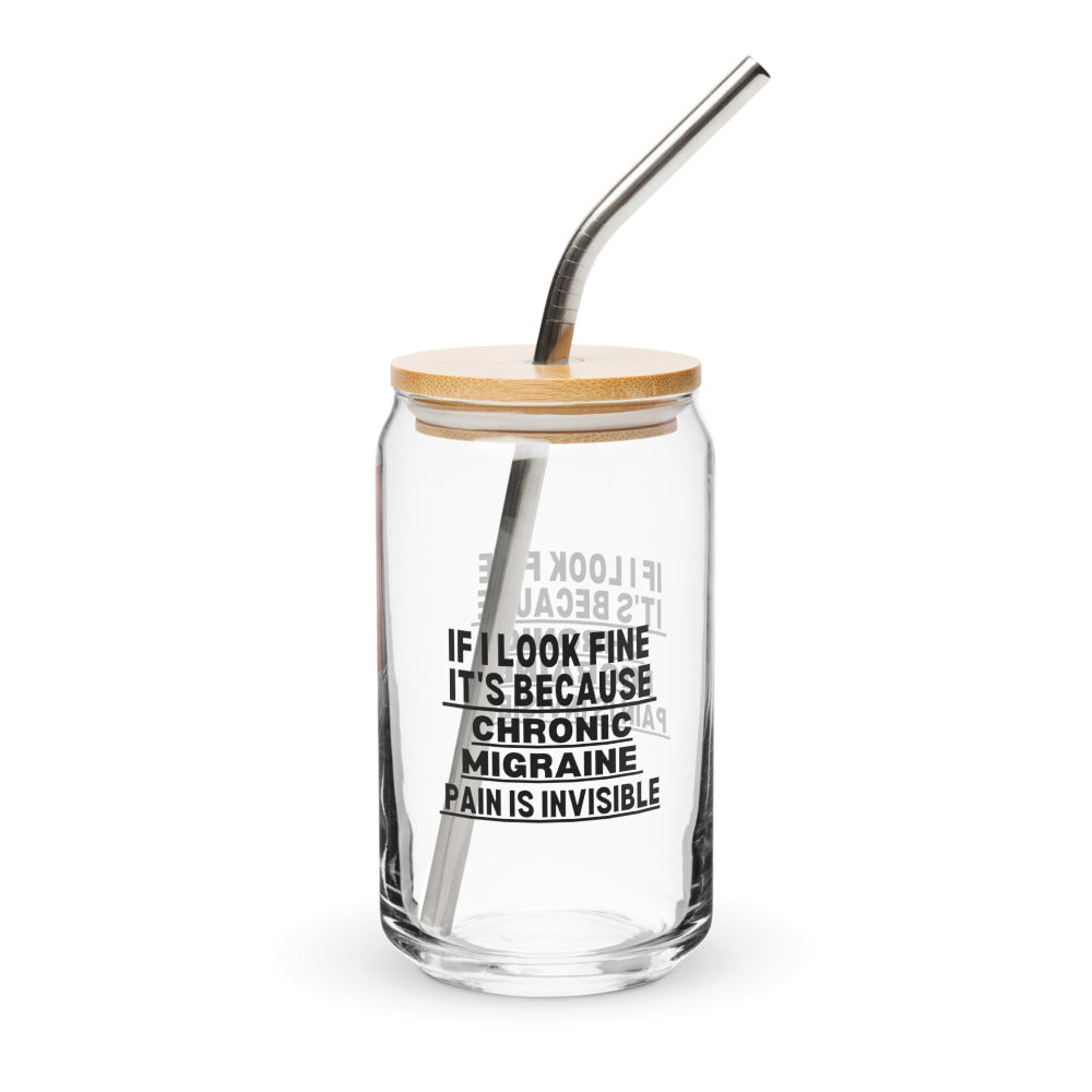 ILLTOCHILL Chronic Migraine awareness Pain is Invisible migraine gift Can-Shaped Glass.
