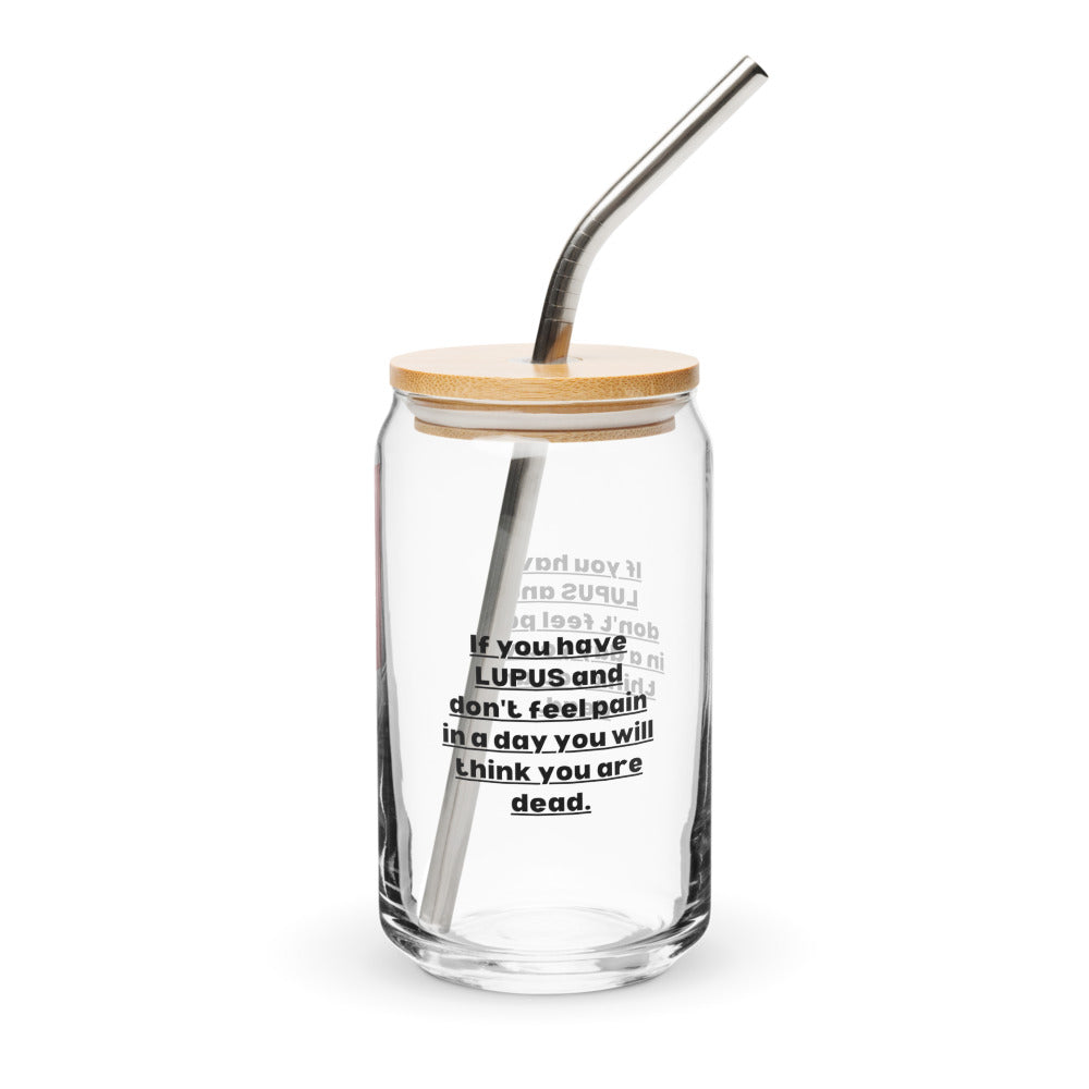 ILLTOCHILL Lupus Pain awareness sarcastic lupus gift for autoimmune disease Can-Shaped Glass.