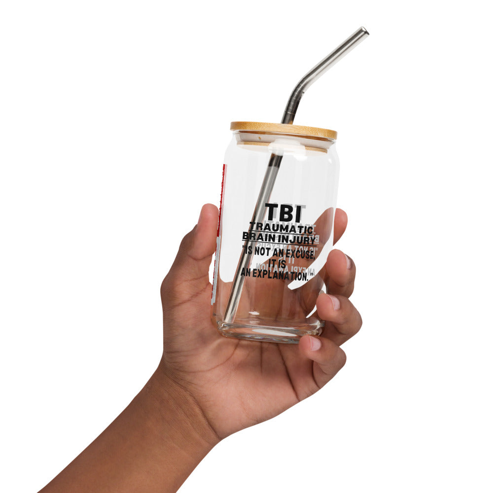 ILLTOCHILL Traumatic Brain Injury is not an excuse its an explanation TBI support gift Can-Shaped Glass.