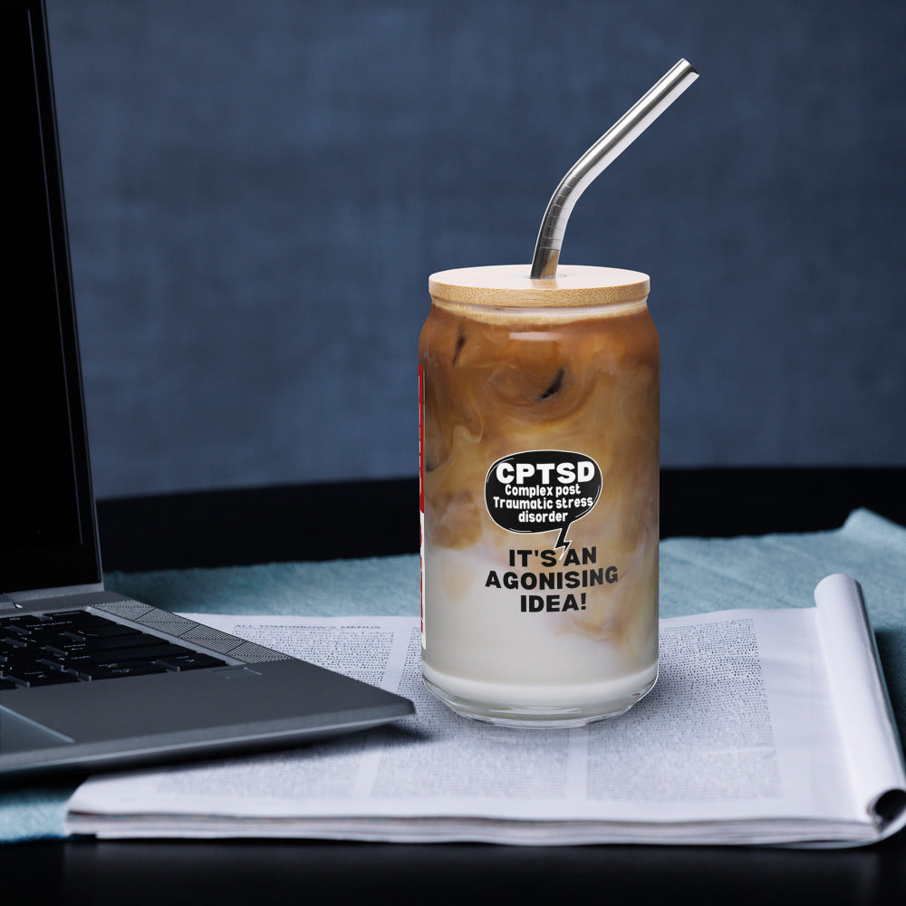 ILLTOCHILL Complex post traumatic stress disorder awareness Agonizing idea cptsd gift Can-Shaped Glass.
