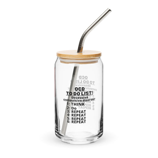 ILLTOCHILL Obsessive compulsive disorder awareness OCD To-Do List sarcastic gift Can-Shaped Glass.