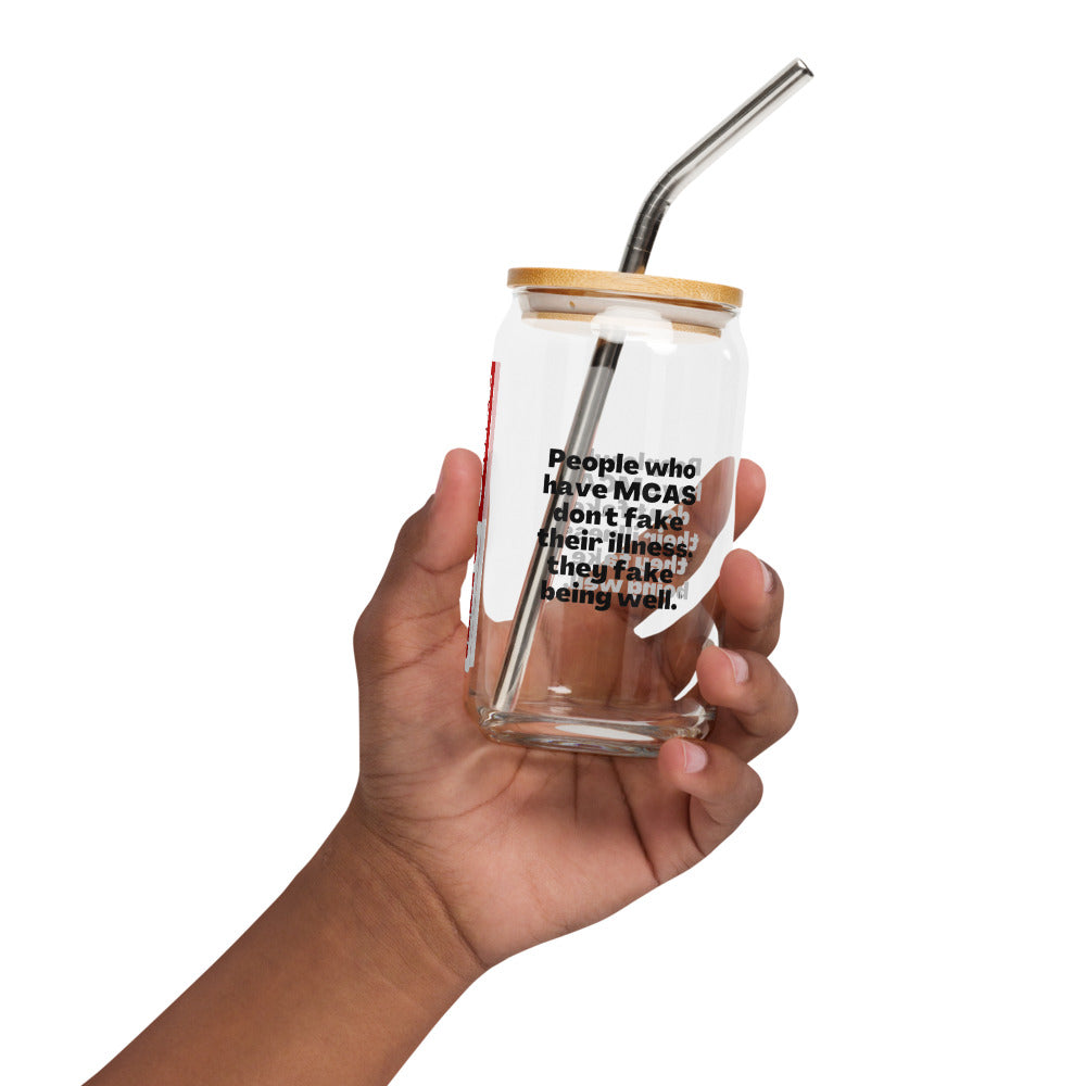 ILLTOCHILL Mast cell activation syndrome People with MCAS dont fake their illness gift Can-Shaped Glass.