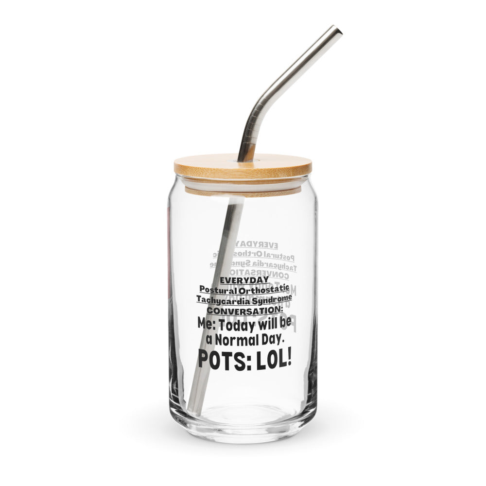 ILLTOCHILL Postural orthostatic tachycardia syndrome awareness POTS conversation funny gift Can-Shaped Glass.