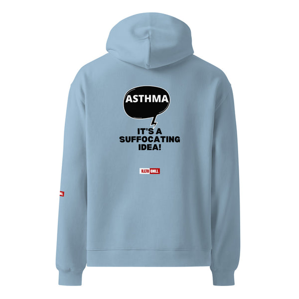 ILLTOCHILL Asthma Hoodie