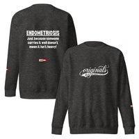 ILLTOCHILL Endometriosis Sweatshirt