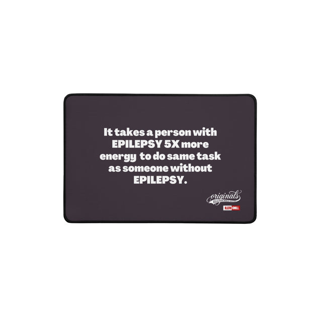 Epilepsy Desk Mat Claimed With Pride by the Epileptic Community | ILLTOCHILL