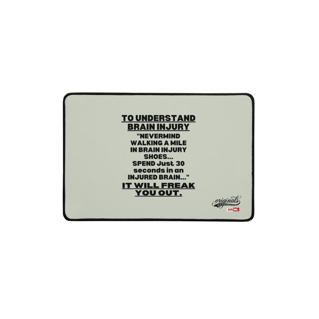 Owned by a TBI Brain: Desk Mat for the Community That Keeps Showing Up | ILLTOCHILL