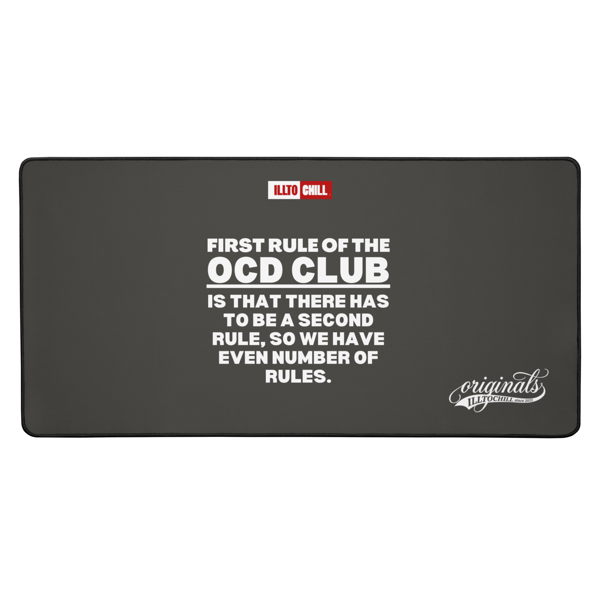OCD, Fully Present: Desk Mat for Every Intrusive Thinker in the Community | ILLTOCHILL