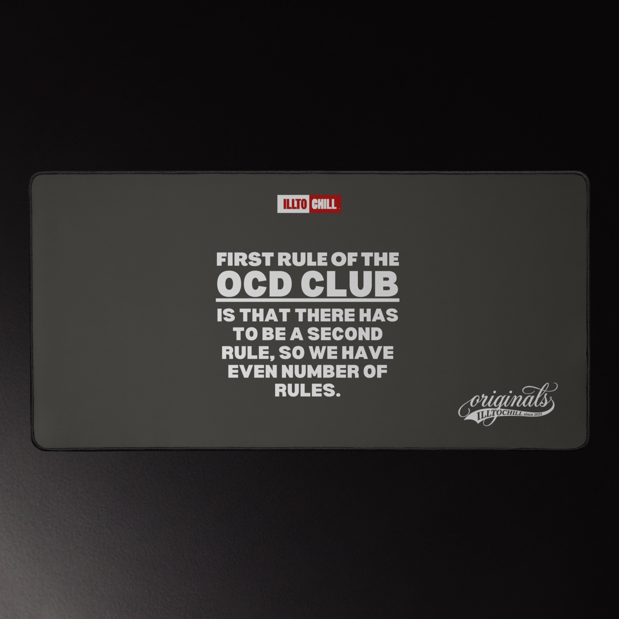 OCD, Fully Present: Desk Mat for Every Intrusive Thinker in the Community | ILLTOCHILL