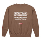 ILLTOCHILL Endometriosis Sweatshirt
