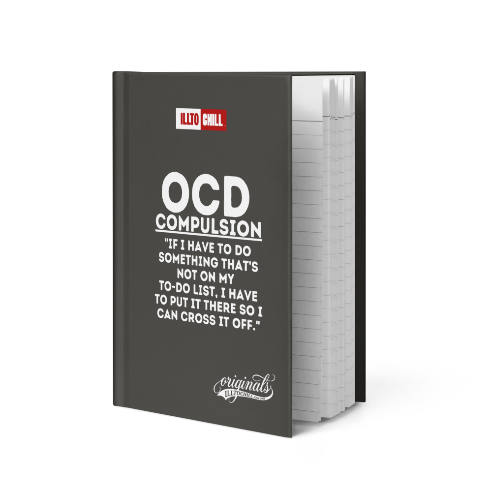 OCD Written Down: Hardcover Journal Matte for the Intrusive Thinker Who Keeps Showing Up | ILLTOCHILL