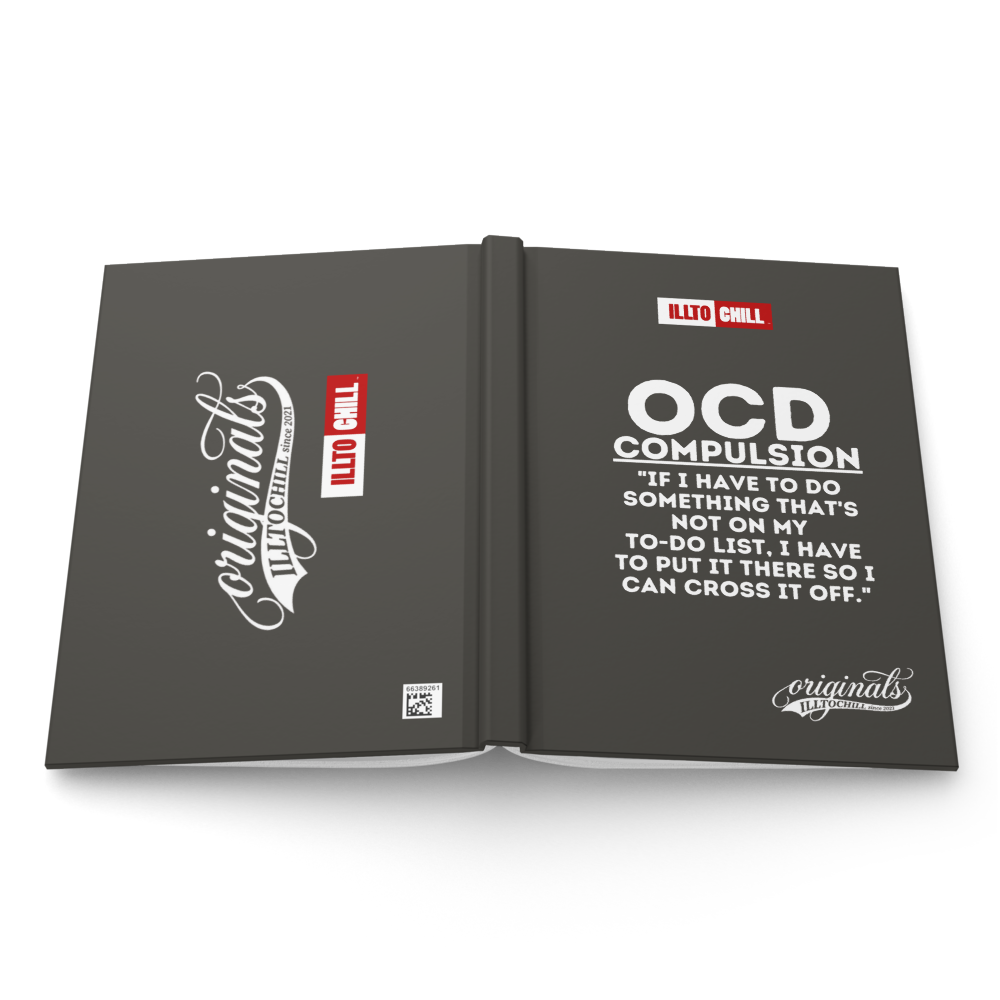 OCD Written Down: Hardcover Journal Matte for the Intrusive Thinker Who Keeps Showing Up | ILLTOCHILL