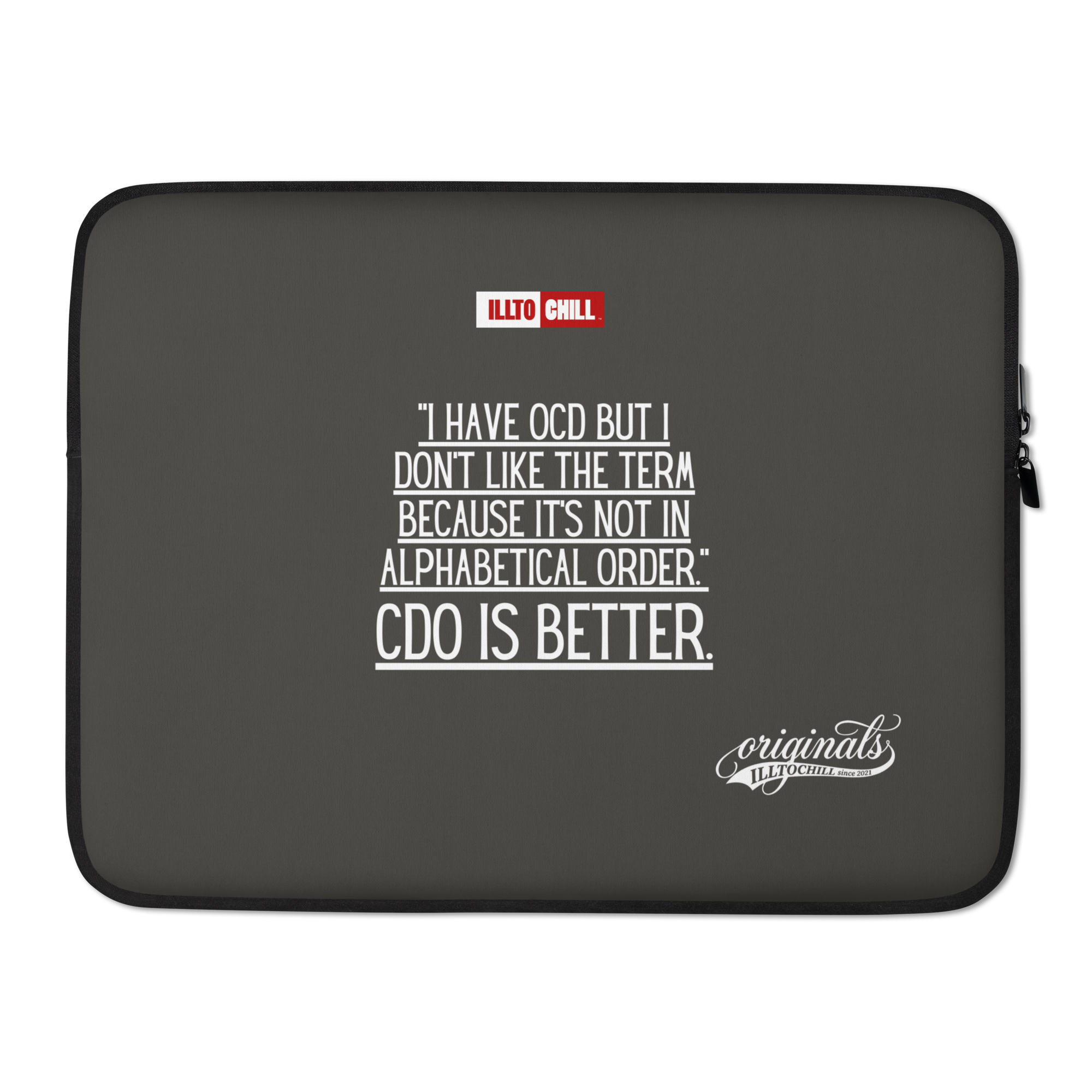 OCD Unmasked, Undeterred: Laptop Sleeve for the Intrusive Thinker Who Works Anyway | ILLTOCHILL