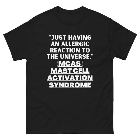 MCAS Awareness, Mast Cell Activation Syndrome, Mcas warrior, Mcas Gift, Mcas Quote, Mcas support, Mcas T-shirt.