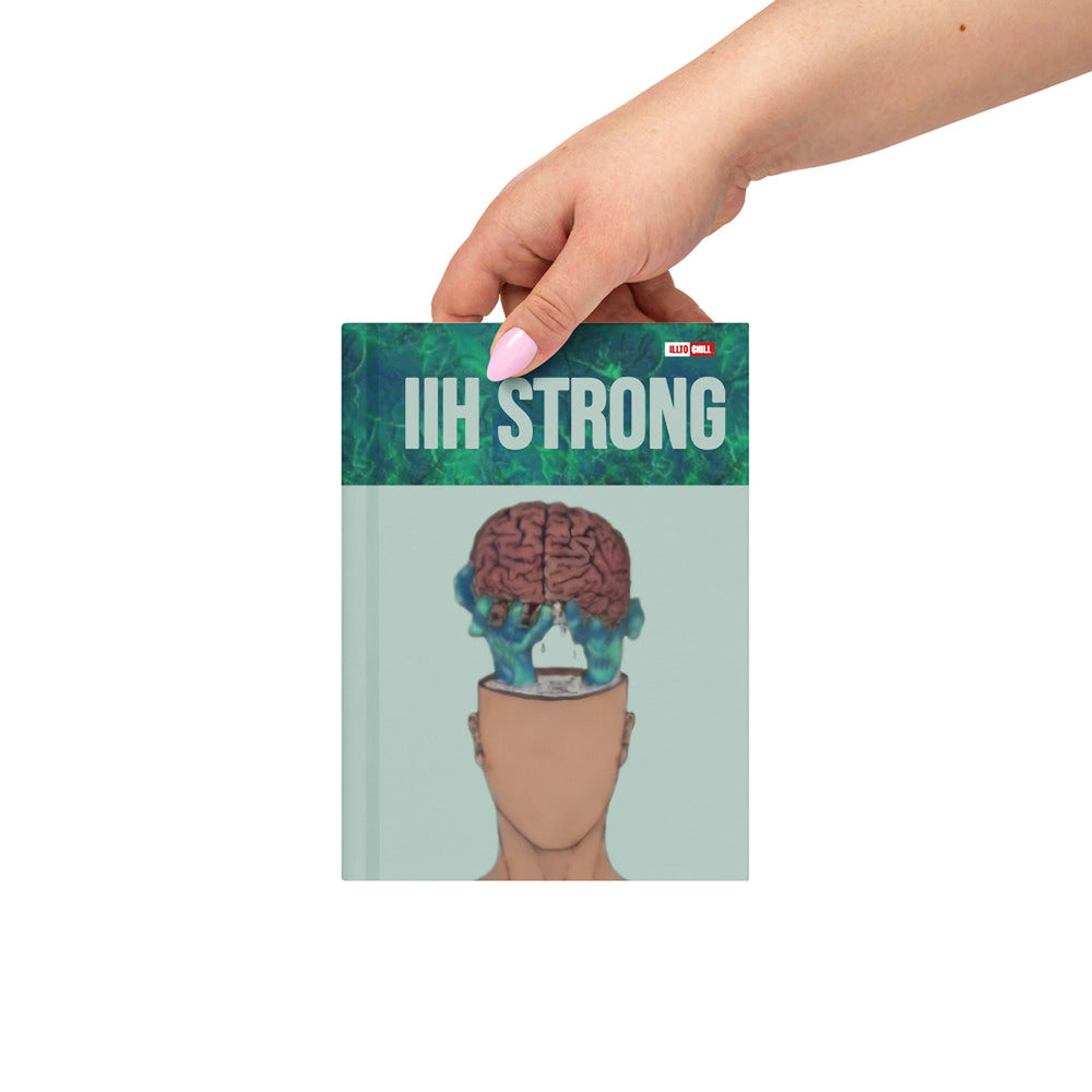 ILLTOCHILL IIH Awareness Hardcover Journal – Lifestyle Front (Iih Awareness Hardcover Journal)