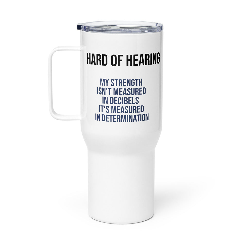 ILLTOCHILL Hard of hearing support gift for hearing impaired Travel mug with a handle – Flat Right